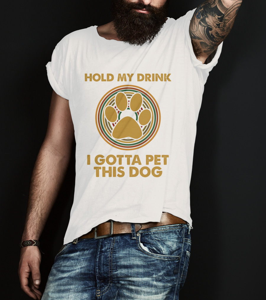 Hold My Drink I Gotta Pet This Dog Paw Circle T-Shirt