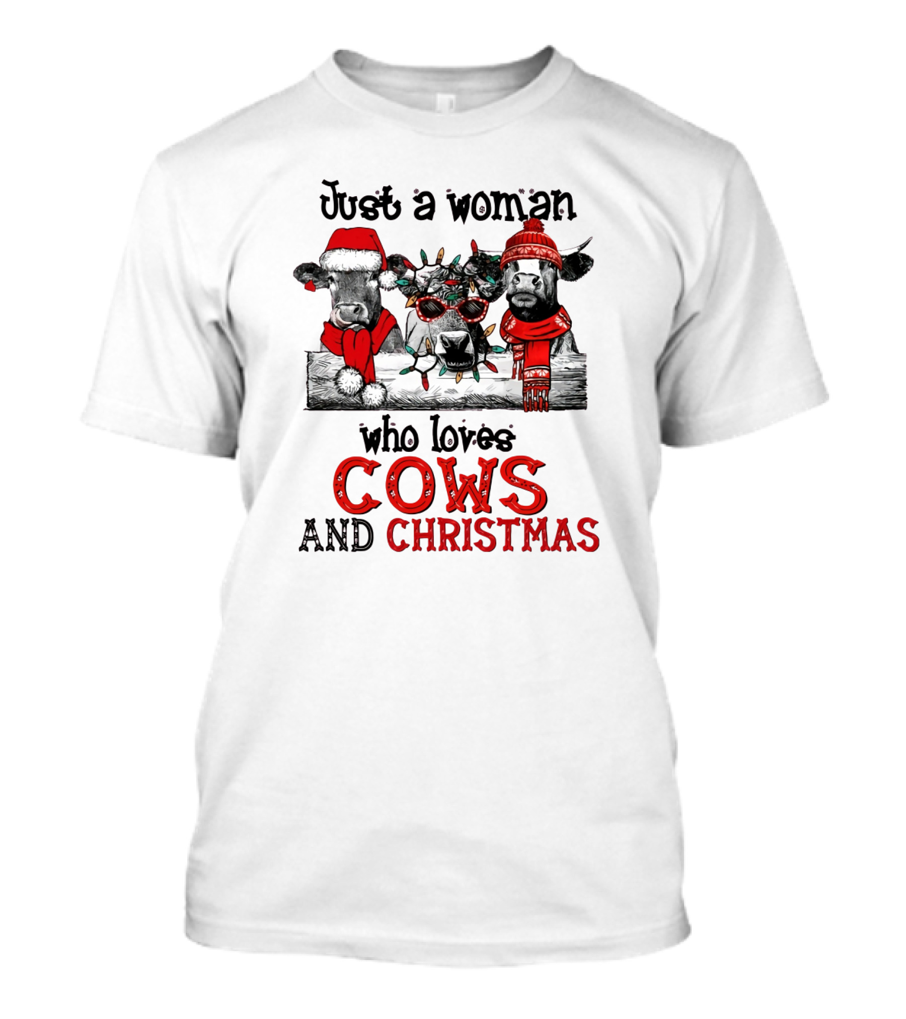 Just A Woman Who Loves Cows And Christmas T-Shirt