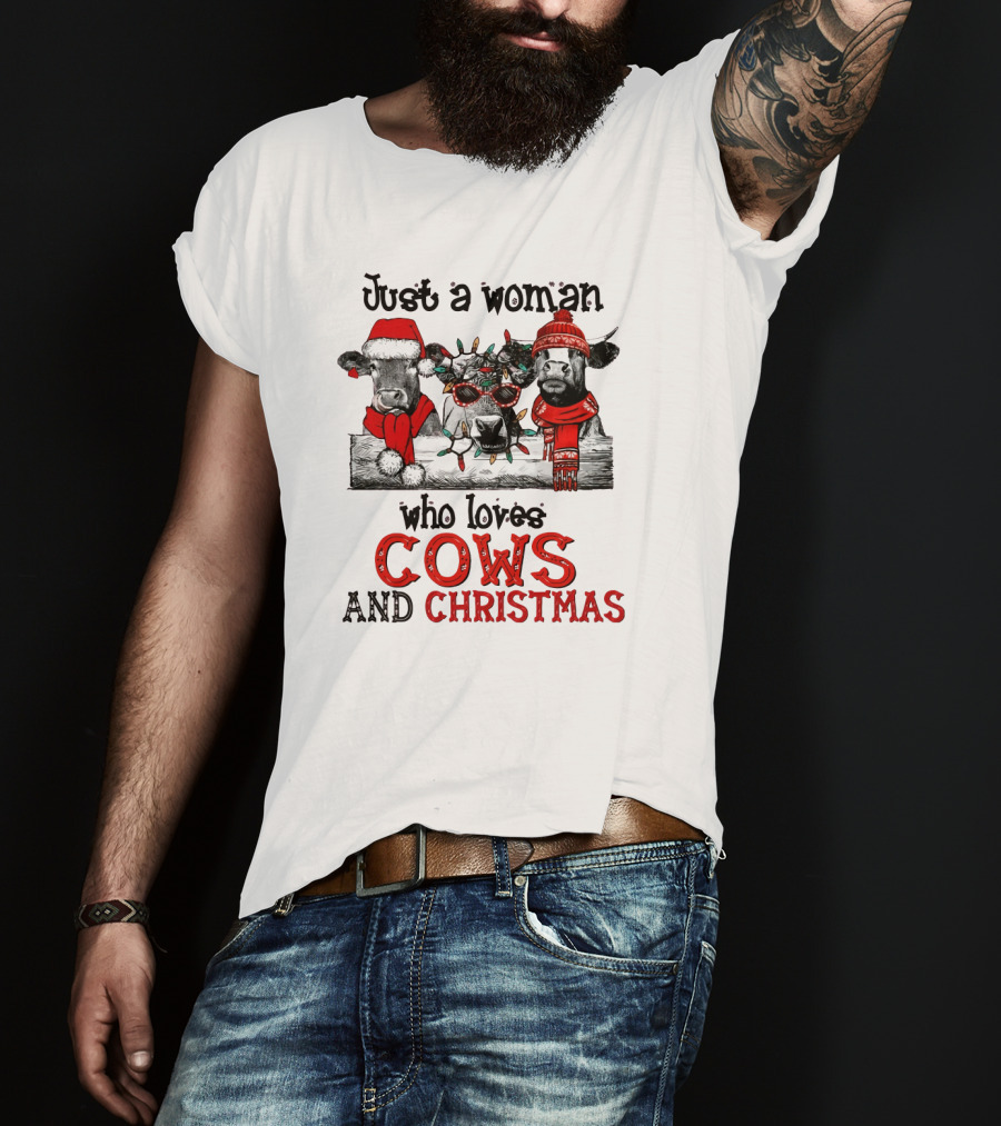 Just A Woman Who Loves Cows And Christmas T-Shirt