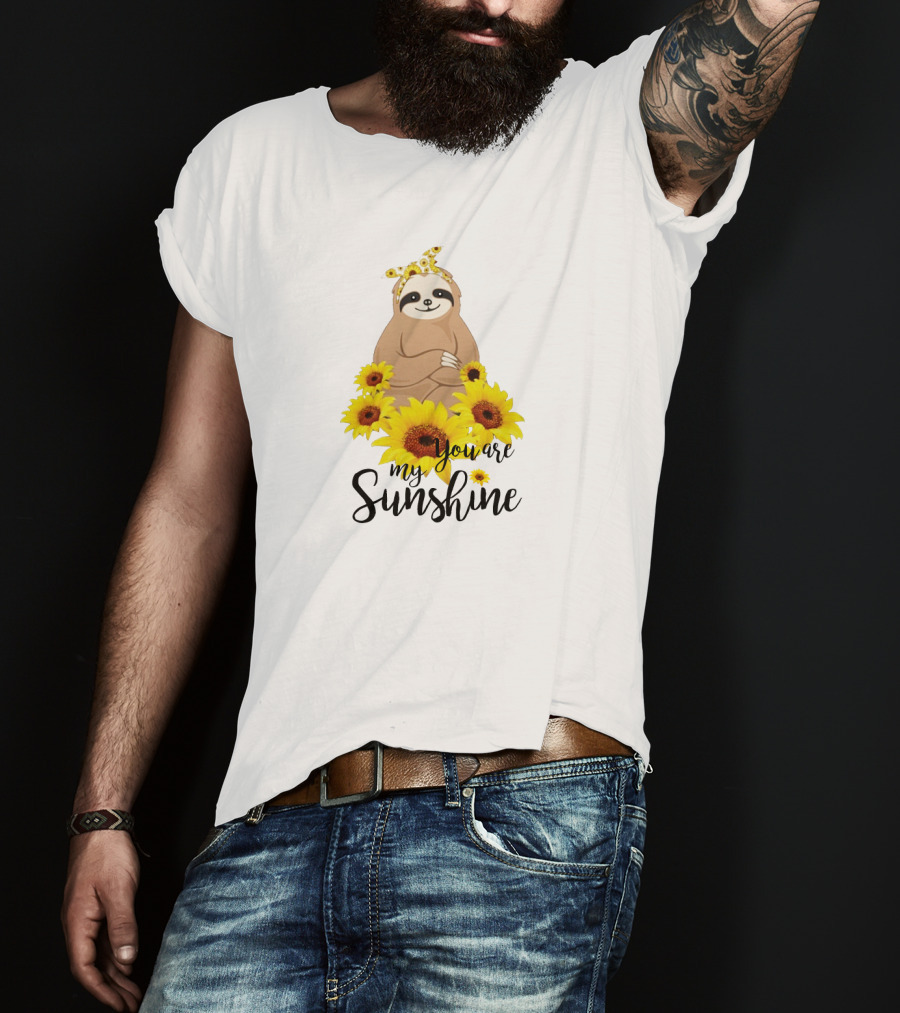 Sloth You Are My Sunshine With Sunflowers T-Shirt