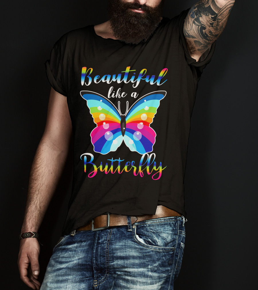 Beautiful Like A Butterfly Rainbow Wings T-Shirt