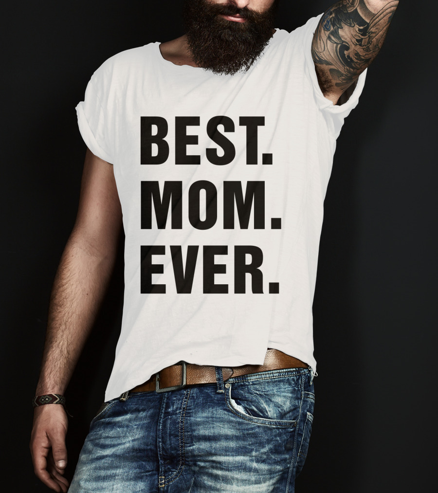 BEST MOM EVER Text T-Shirt
