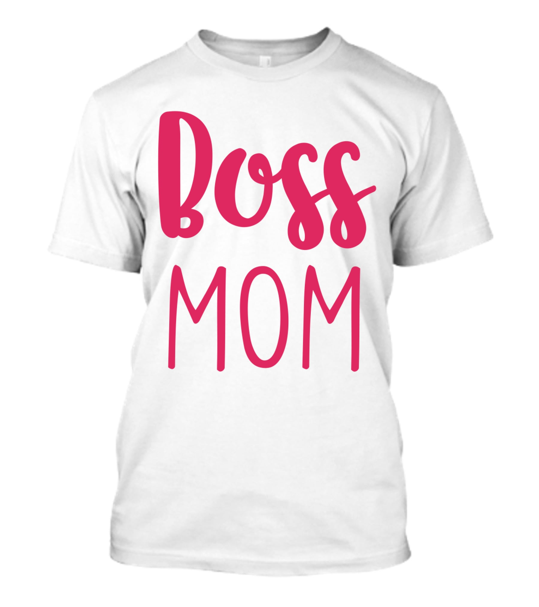 Boss Mom T-Shirt