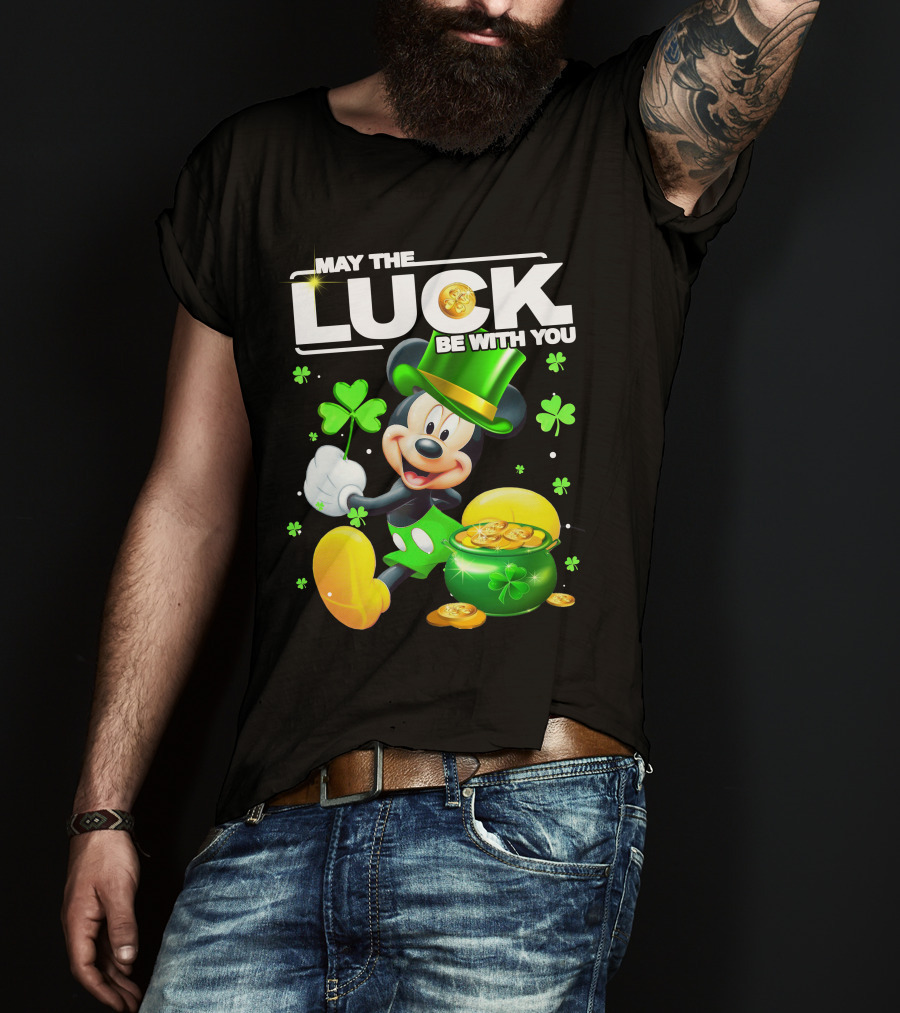 May The Luck Be With You Mickey Luck T-Shirt