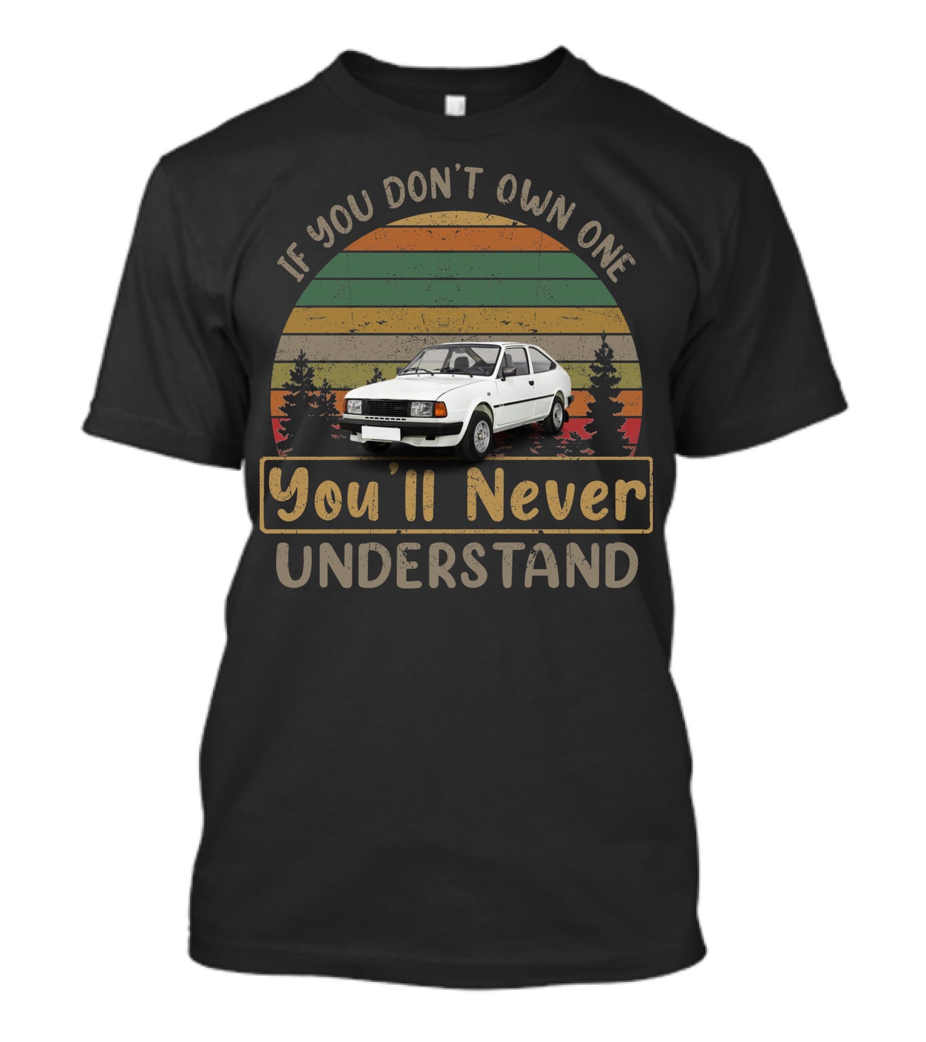 If You Don't Own One You'll Never Understand SKODA T-Shirt