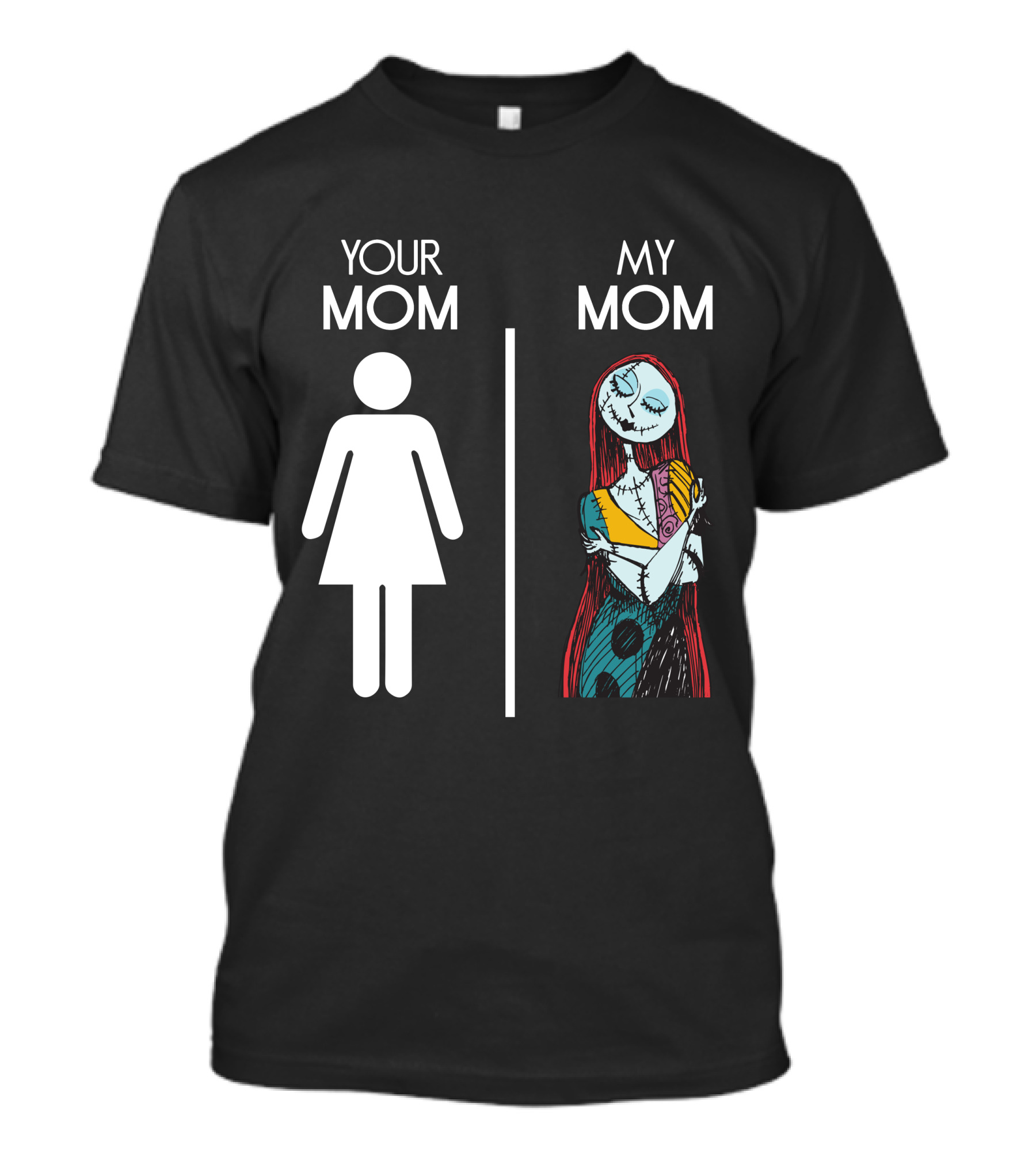 Your Mom My Mom Nightmare Before Christmas Sally T-Shirt