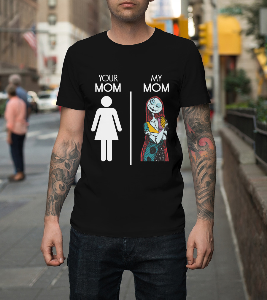 Your Mom My Mom Nightmare Before Christmas Sally T-Shirt