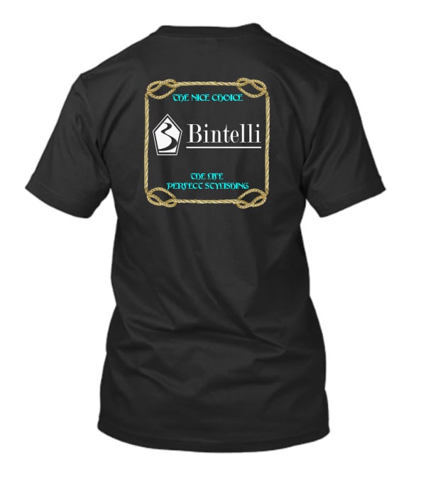 Bintelli USA The Nice Choice The Life Perfect Styling T-Shirt