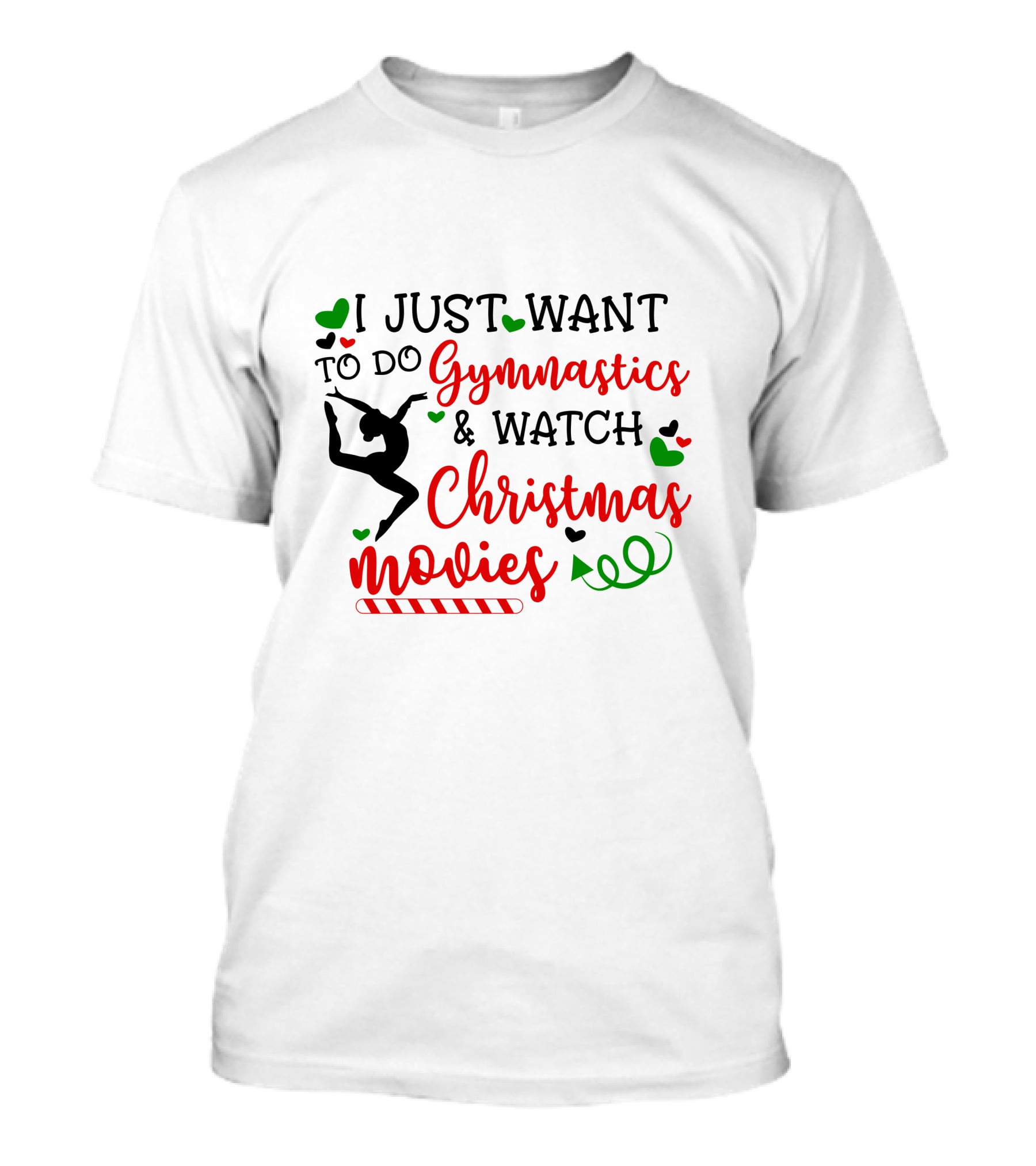 I JUST WANT TO DO Gymnastics And Watch Christmas Movies T-Shirt