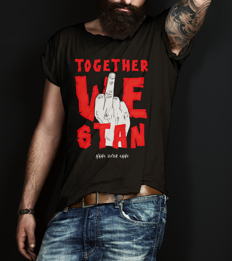 Together We Stand Hang Over Gang Tom MacDonald Merch T-Shirt