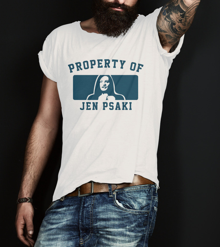 Property Of Jen Psaki T-Shirt