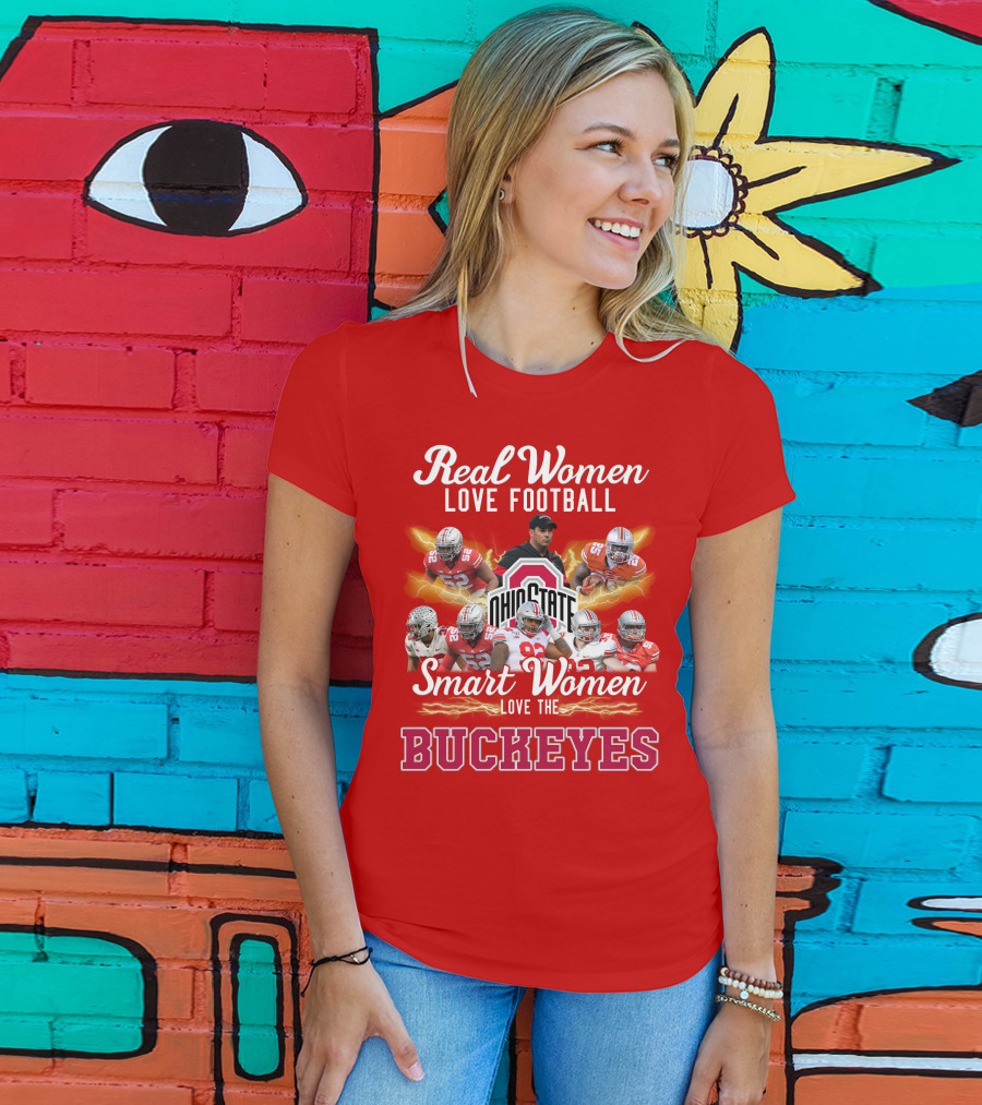 Real Women Love Football Smart Women Love The Ohio State Buckeyes T-Shirt
