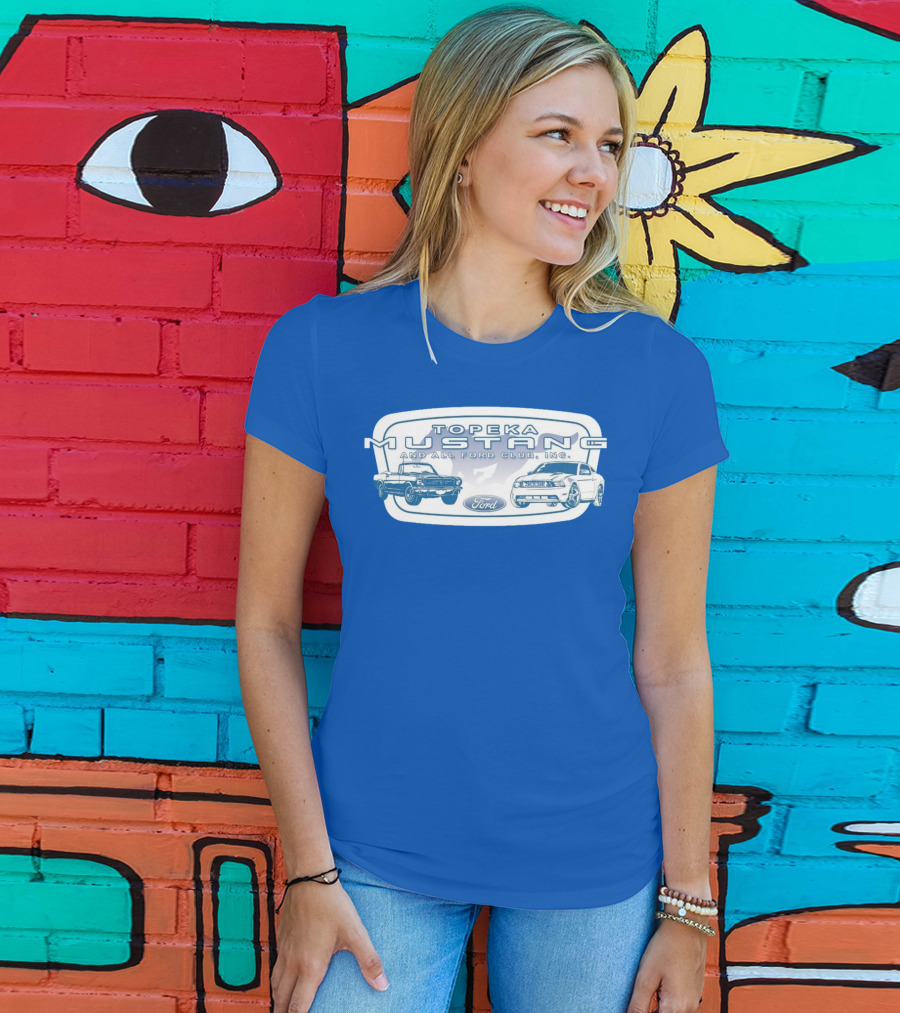 Topeka Mustang And All Ford Club Inc Ford T-Shirt
