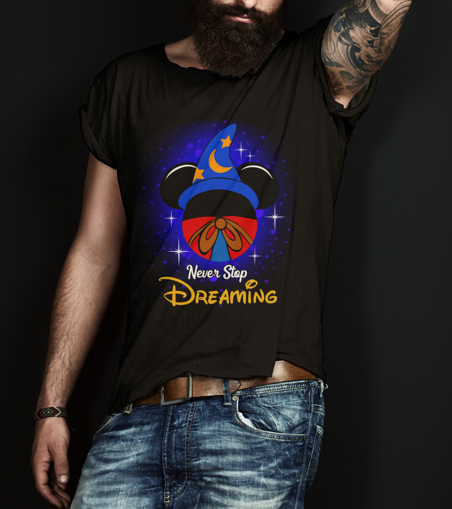 Never Stop Dreaming Mickey Fantasia Hat Moon And Stars T-Shirt