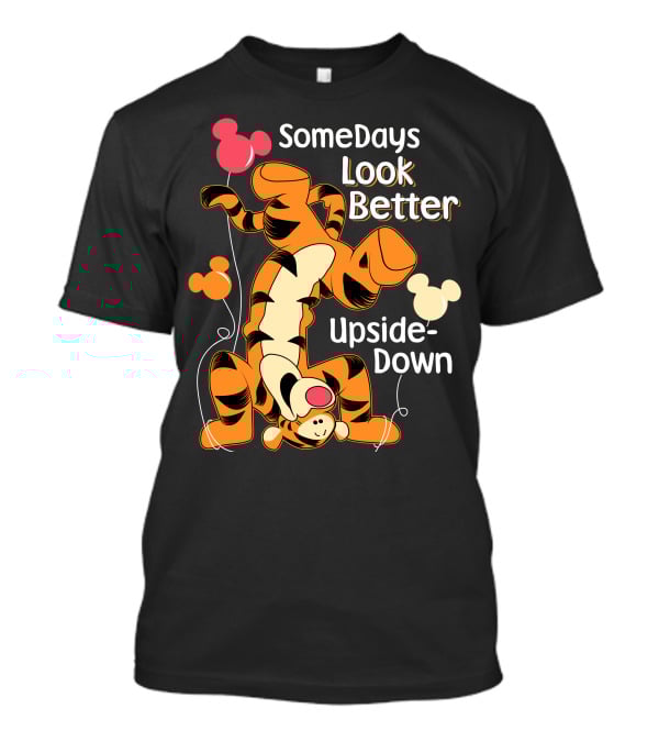 SomeDays Look Better Upside-Down Tigger T-Shirt