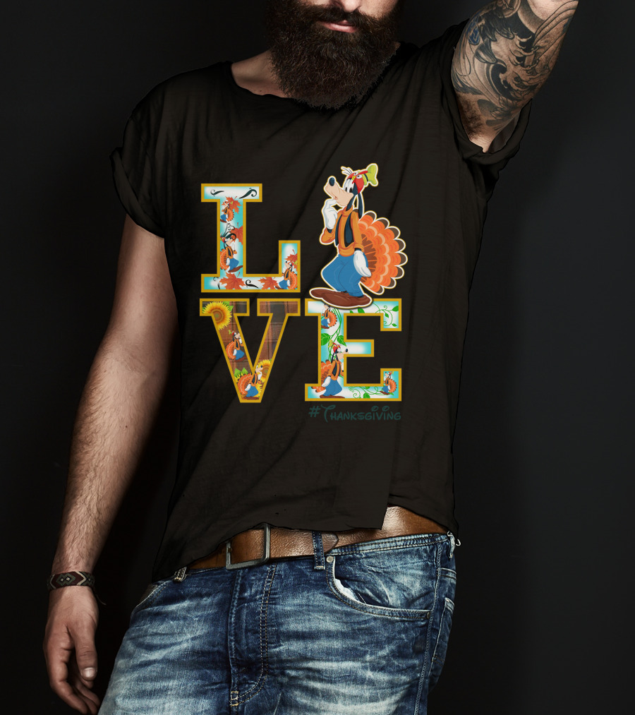 LOVE Goofy Thanksgiving Turkey Leaves Sunflower T-Shirt