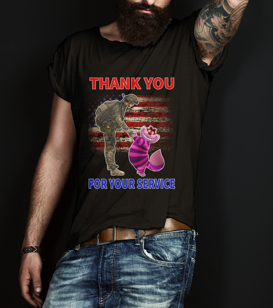 Cheshire Cat Thank You For Your Service Soldier With American Flag Background T-Shirt