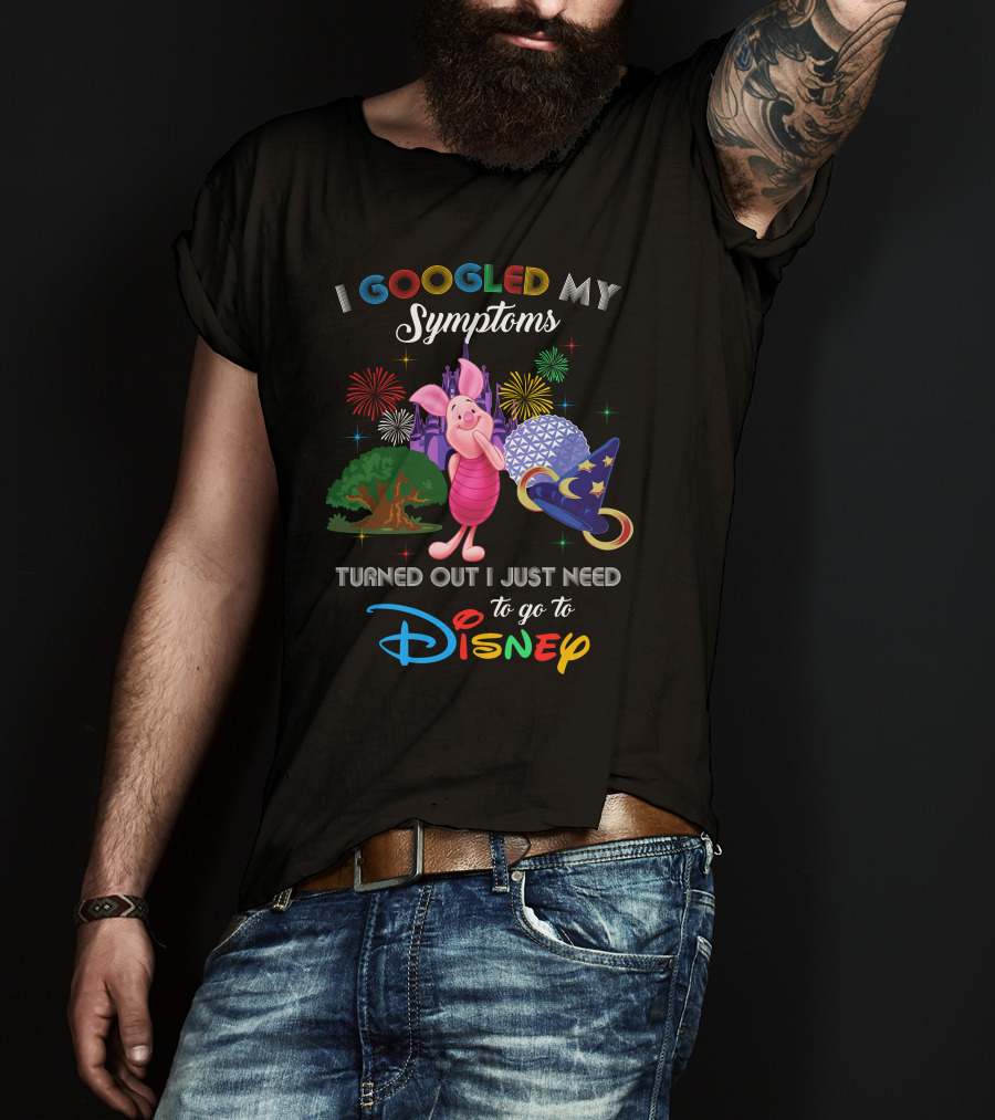 I Googled My Symptoms Turned Out I Just Need To Go To Disney Piglet Fireworks Epcot Hat T-Shirt