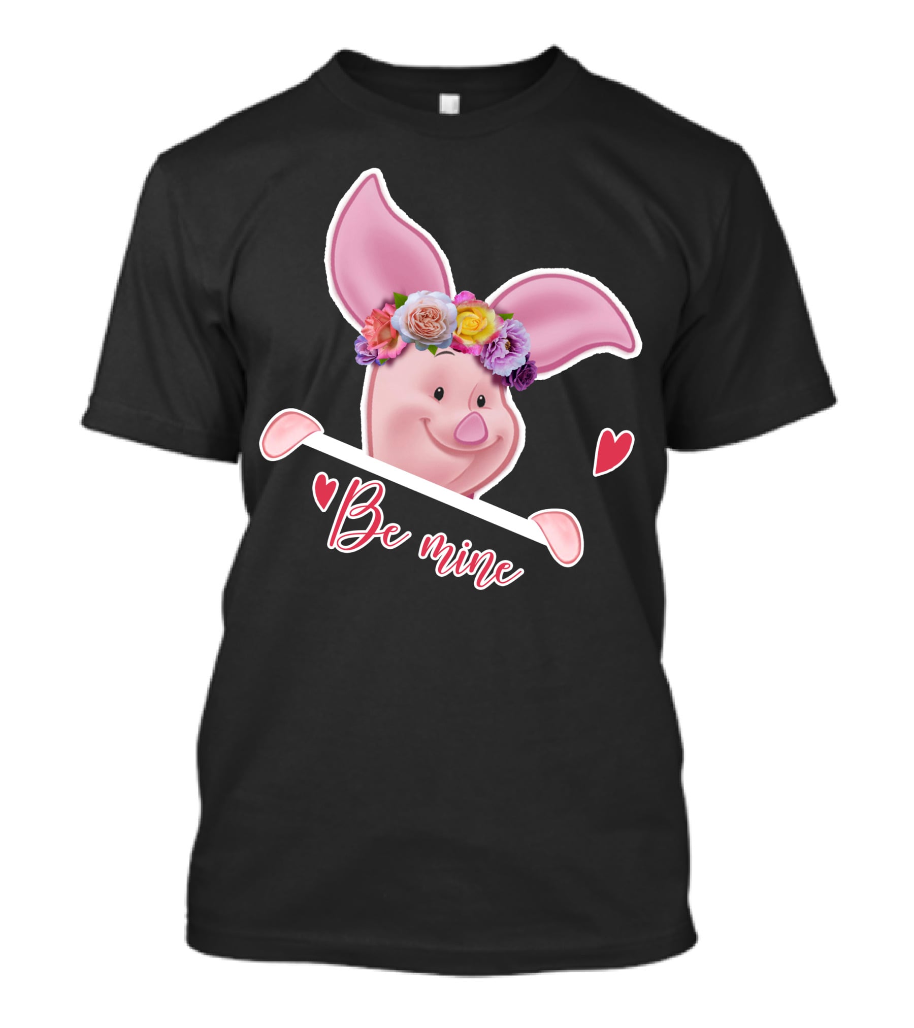 Piglet Be Mine Be Mine T-Shirt