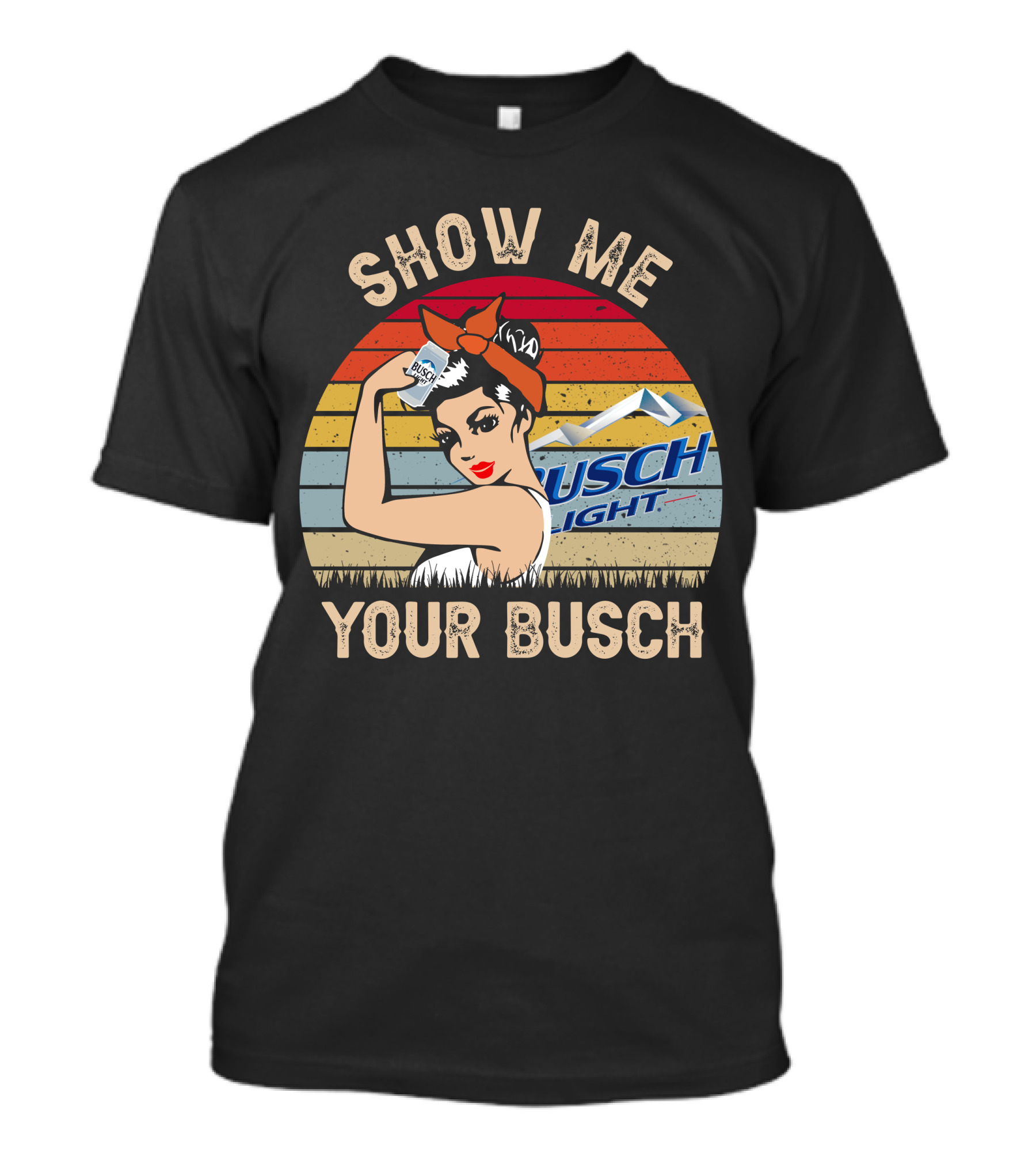 Show ME Your Busch Light T-Shirt