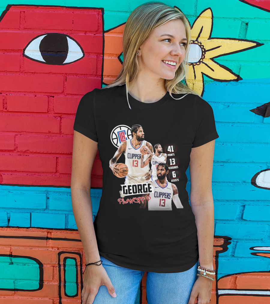 Paul George LA Clippers Playoff P 41 Points 13 Rebounds 6 Assists T-Shirt