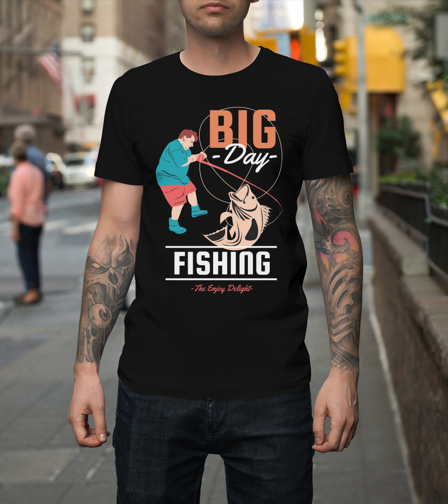 BIG Day Fishing The Enjoy Delight T-Shirt