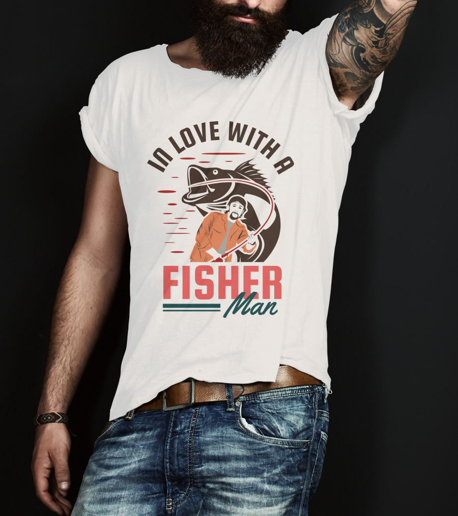 In Love With A Fisherman Catch The Big One T-Shirt