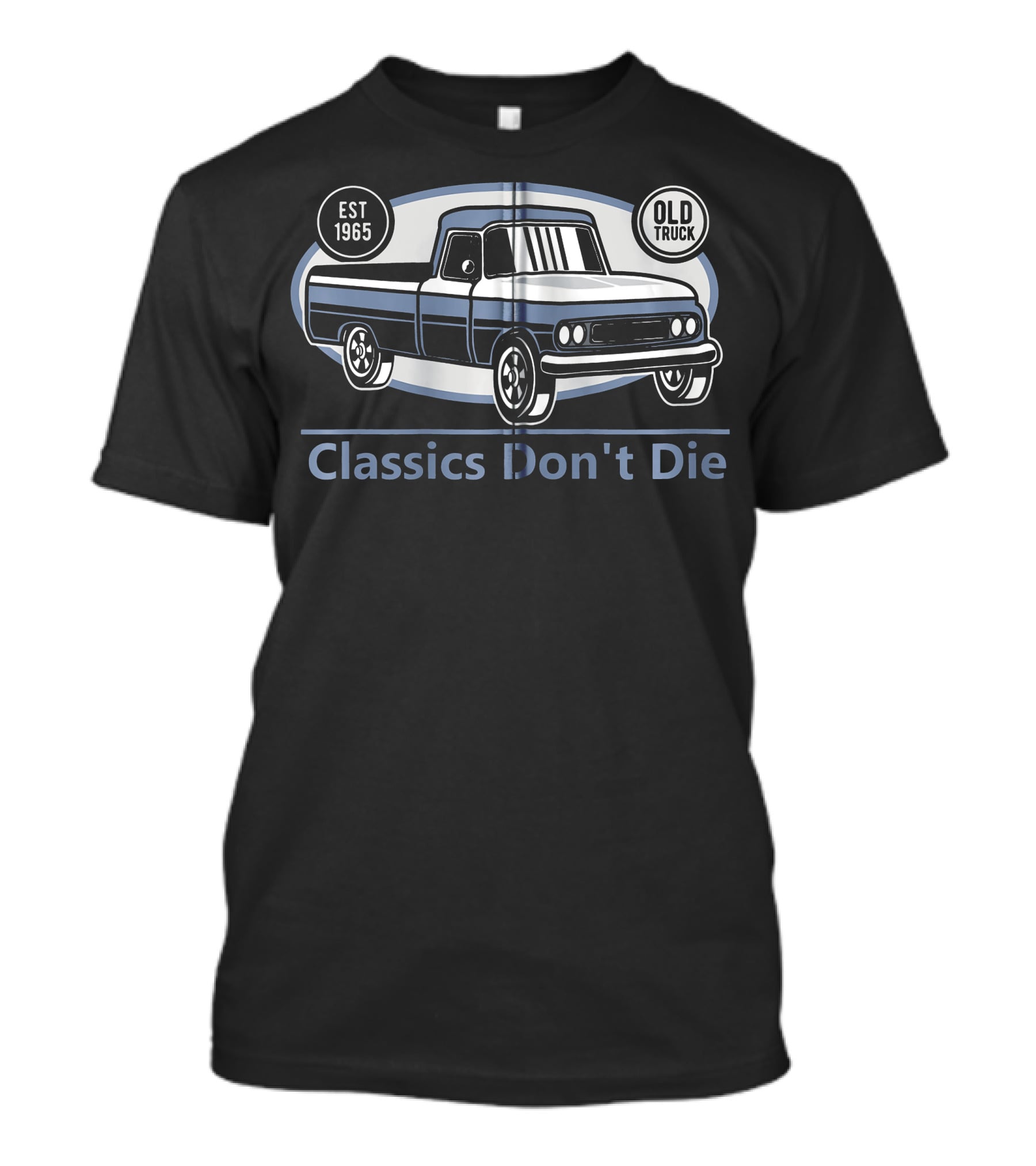 Classics Don't Die Est 1965 Old Truck Vintage Mechanic Dad T-Shirt