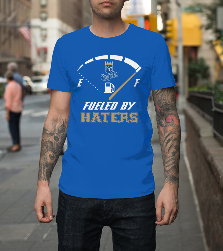 Kansas City Royals Fueled By Haters Fuel Gauge T-Shirt