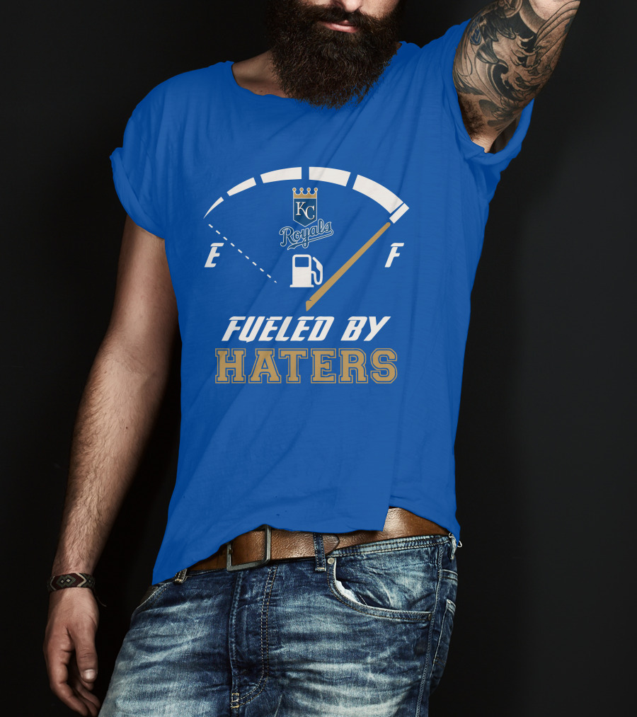 Kansas City Royals Fueled By Haters Fuel Gauge T-Shirt