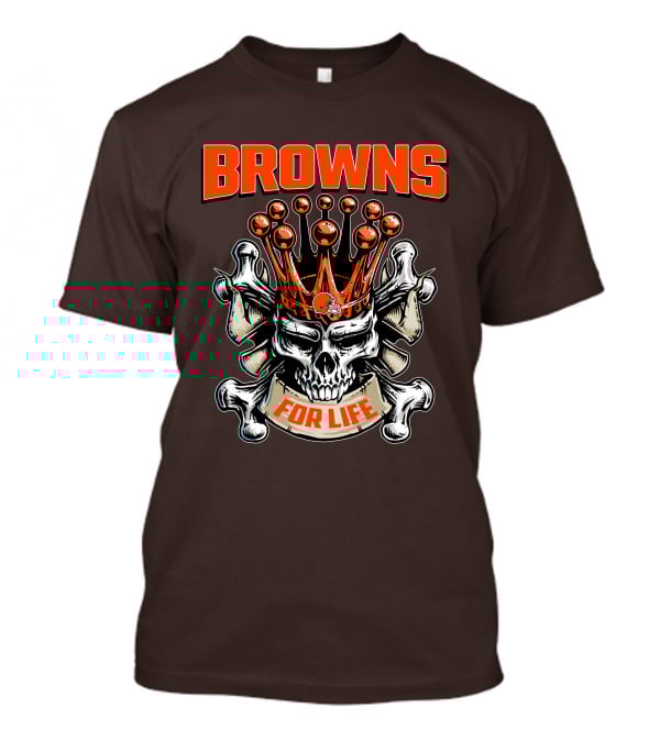 Browns Skull King For Life T-Shirt