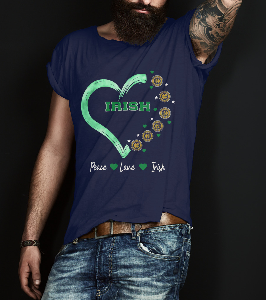 Peace Love Irish Notre Dame Fighting Irish Logos And Heart T-Shirt