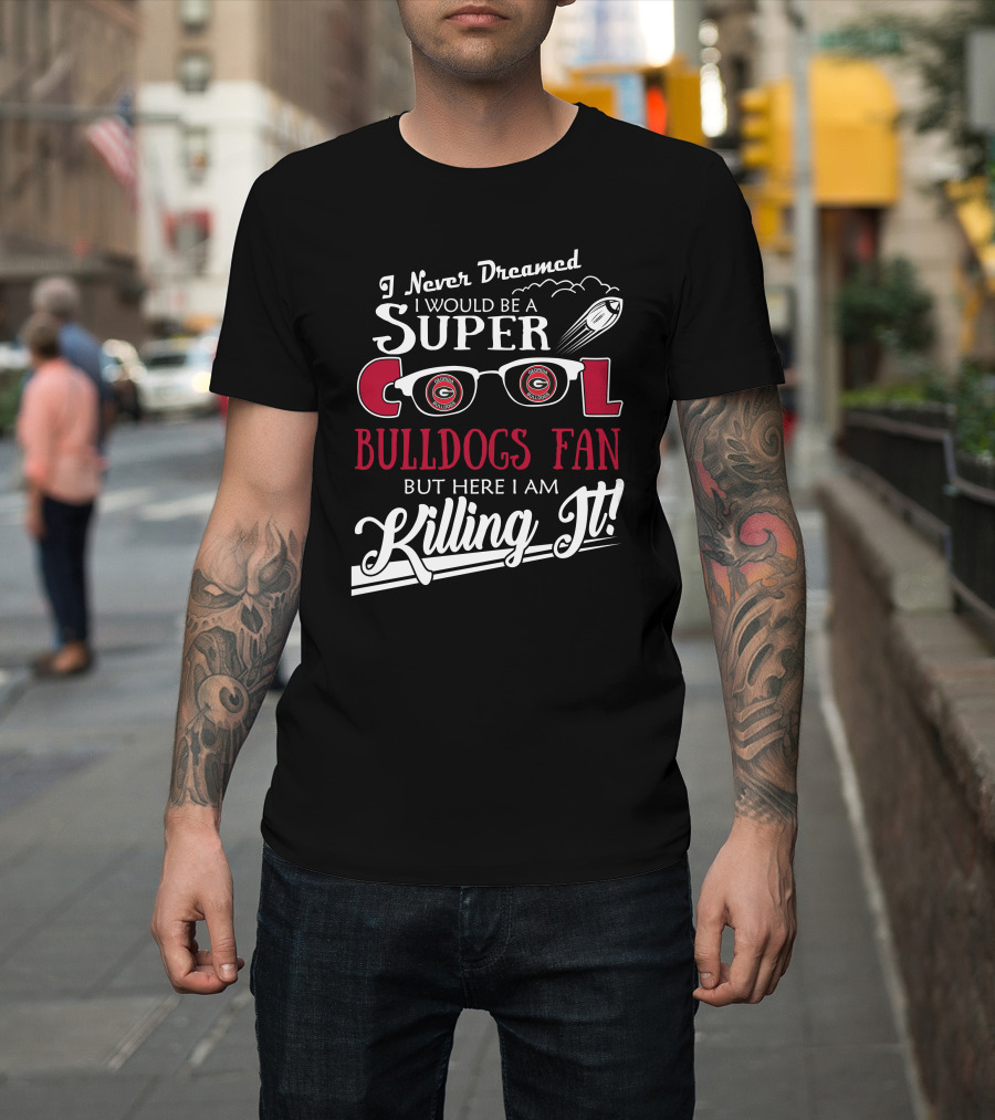 Super Cool Georgia Bulldogs Fan Killing It T-Shirt