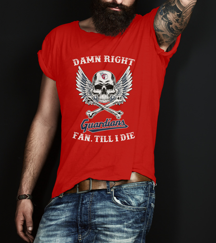 Damn Right Guardians Fan Till I Die Skull Wings T-Shirt