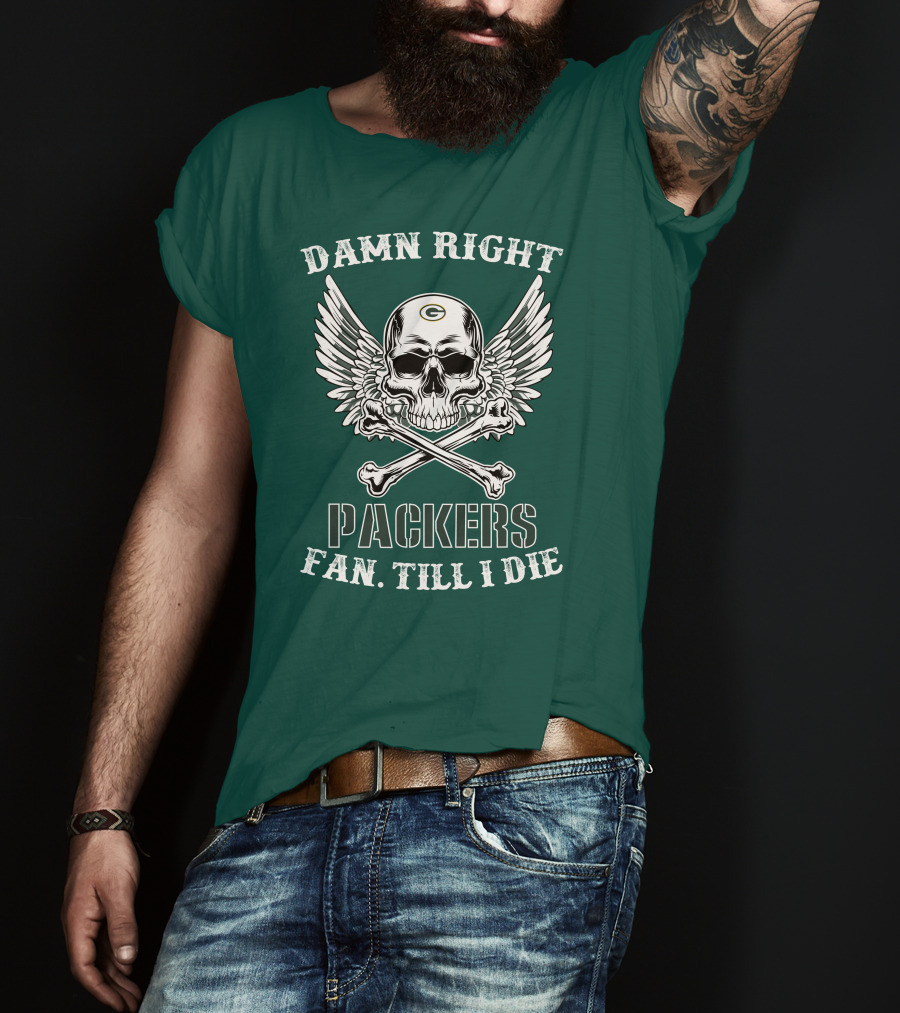 Damn Right Packers Fan Till I Die Skull Wings Crossbones T-Shirt