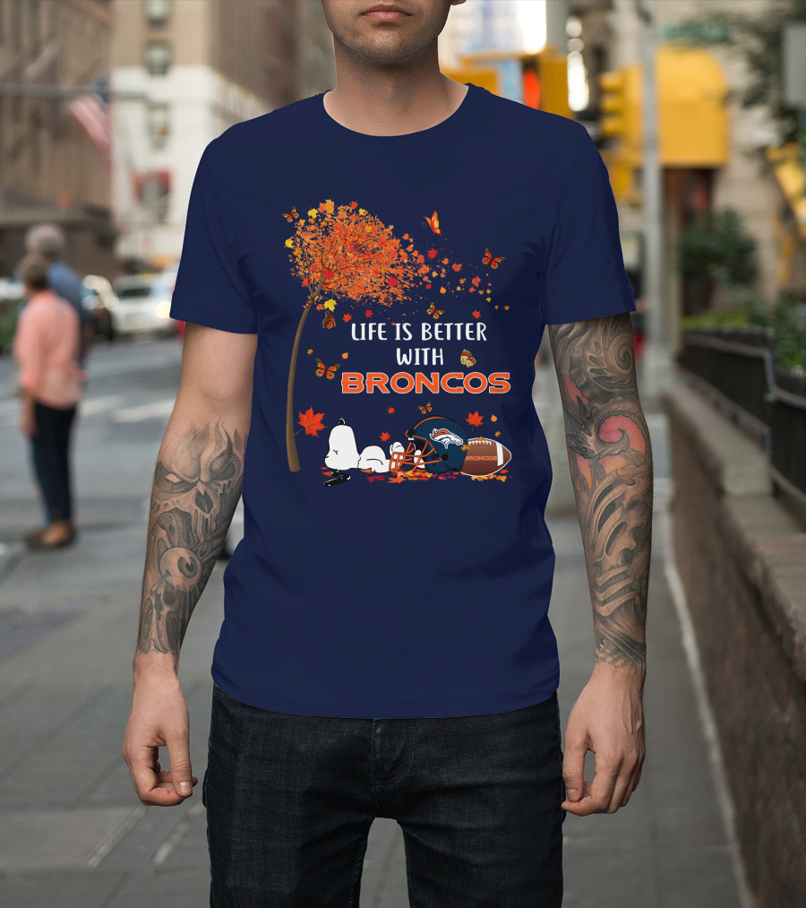 Life is Better with Broncos Tree Butterflies Helmet Football T-Shirt