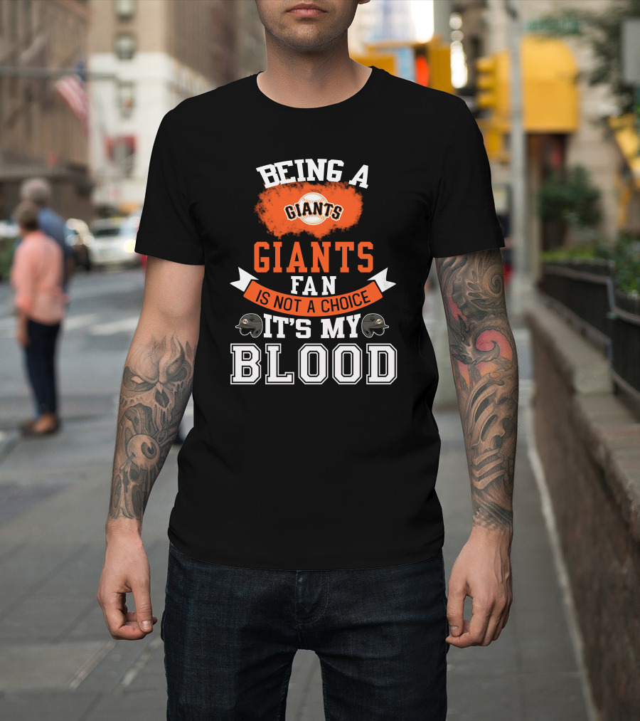 San Francisco Giants Fan Loyalty Runs Deep In The Blood T-Shirt