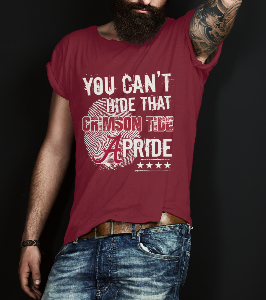 You Can't Hide That Crimson Tide Pride Alabama A Fingerprint Stars T-Shirt