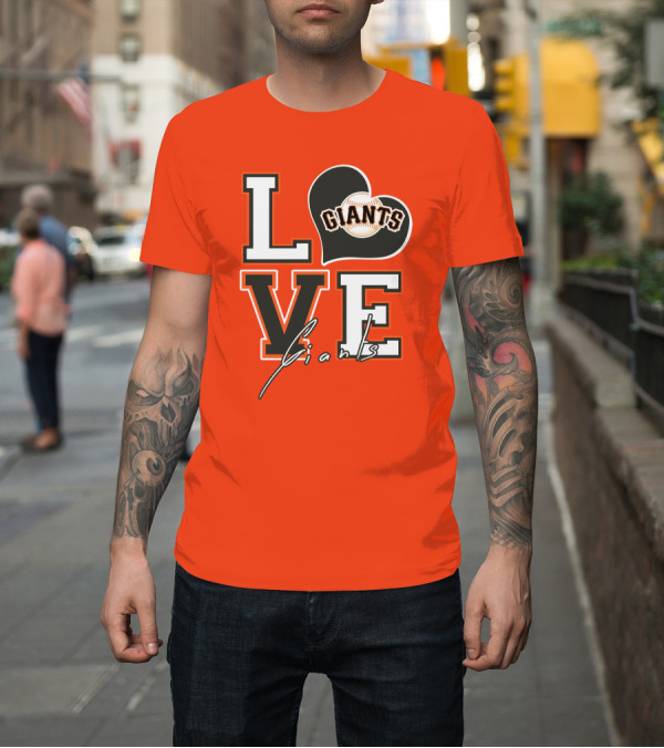Shirt: Love Giants San Francisco Baseball Enthusiast Typography T-Shirt Love Giants San Francisco Baseball Enthusiast Typography T-Shirt