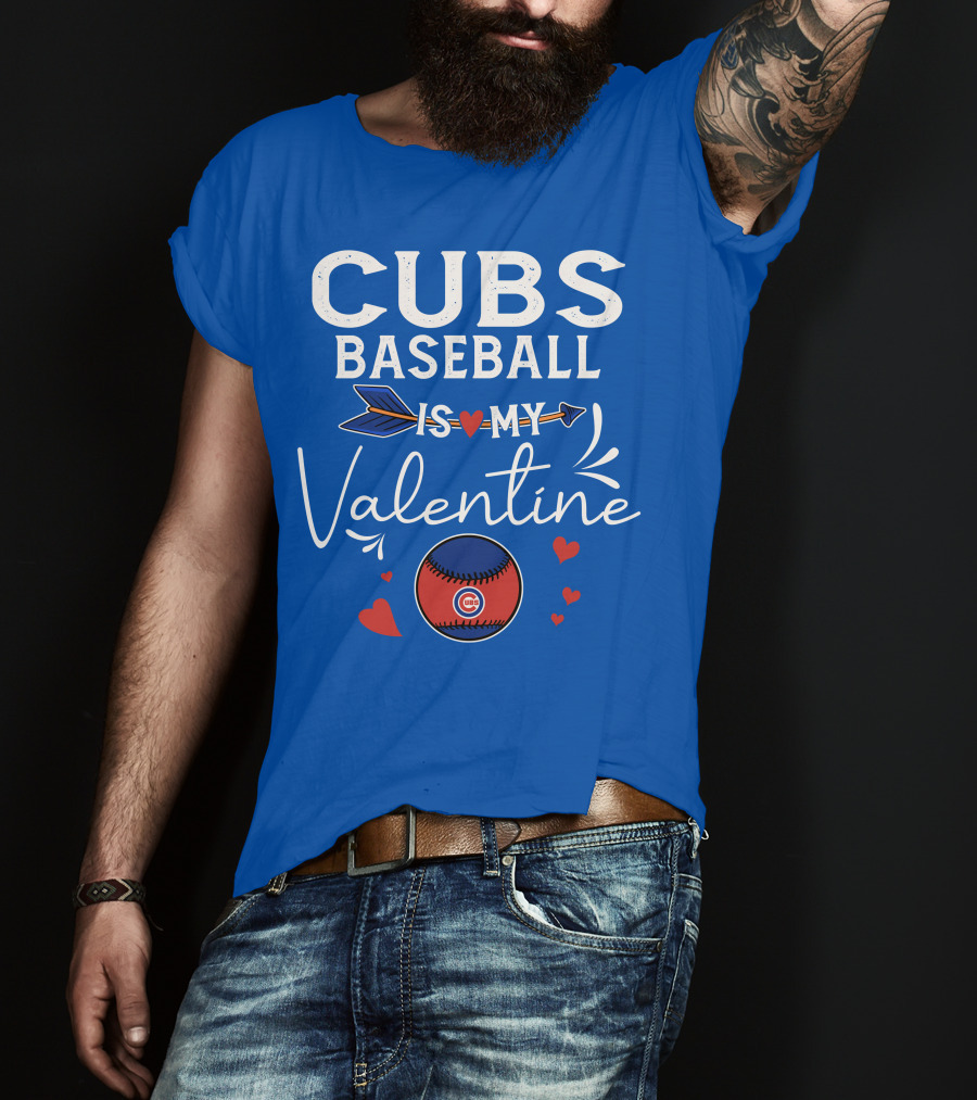 Cubs Baseball Is My Valentine With Hearts And Arrow T-Shirt