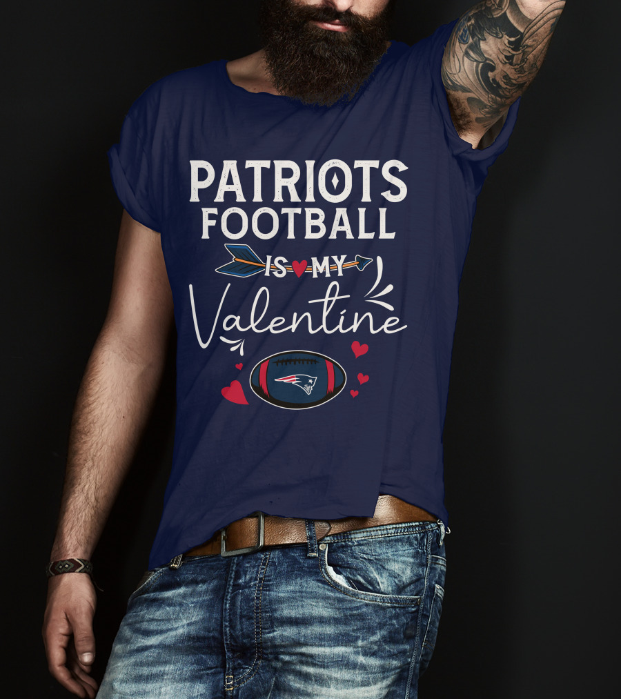 Patriots Football Is My Valentine With Hearts And Arrow Elements T-Shirt