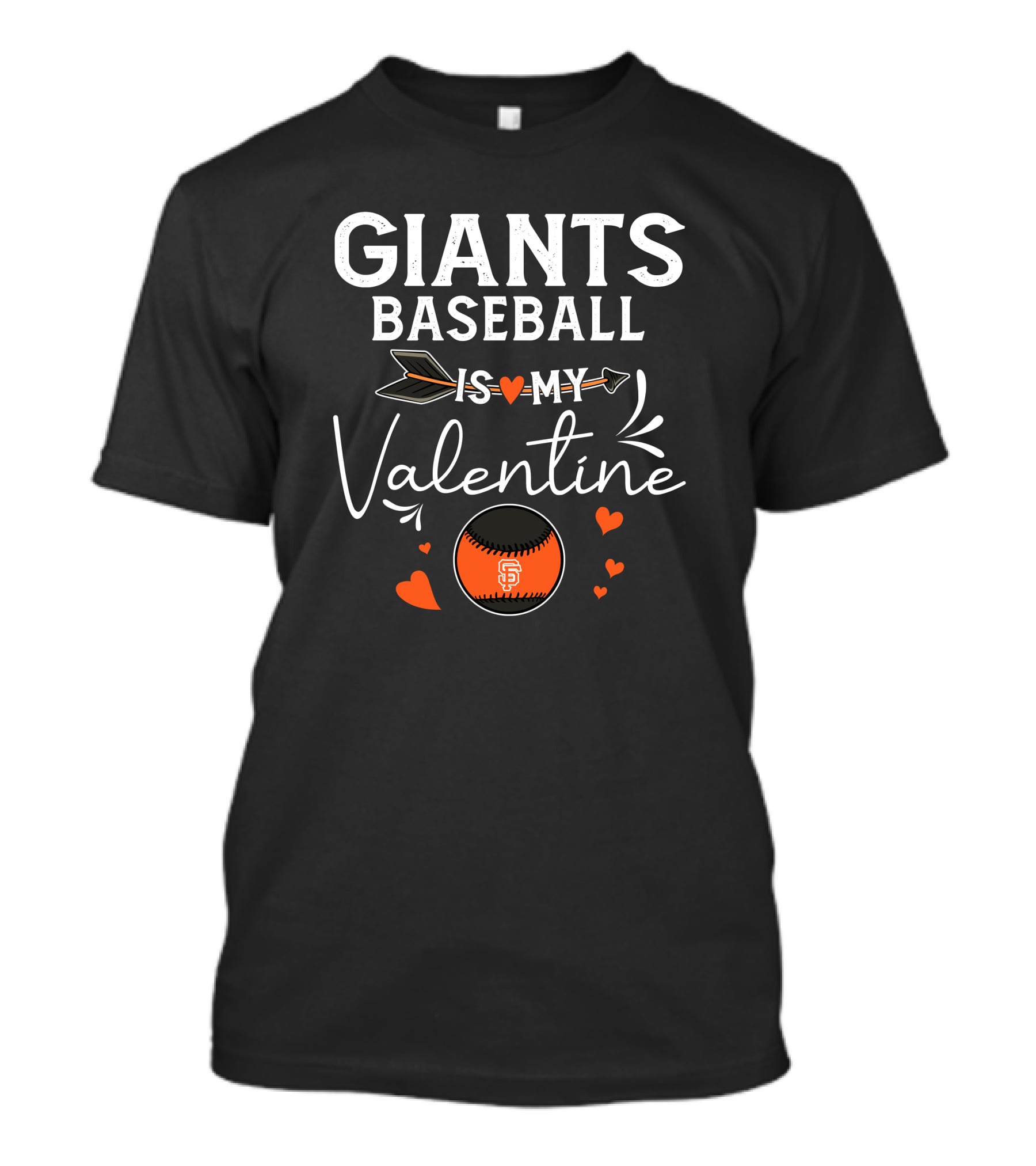 Giants Baseball Is My Valentine T-Shirt