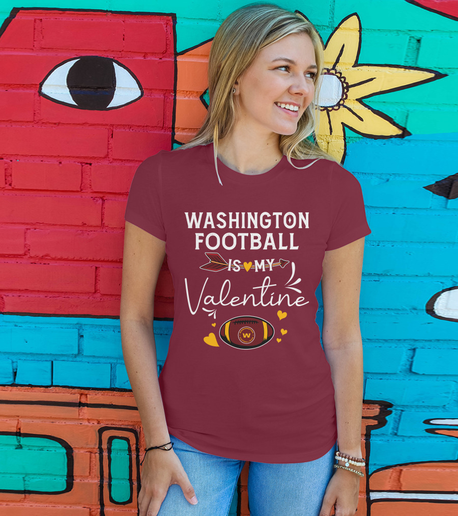 Washington Football Is My Valentine With Hearts And Arrow Football T-Shirt