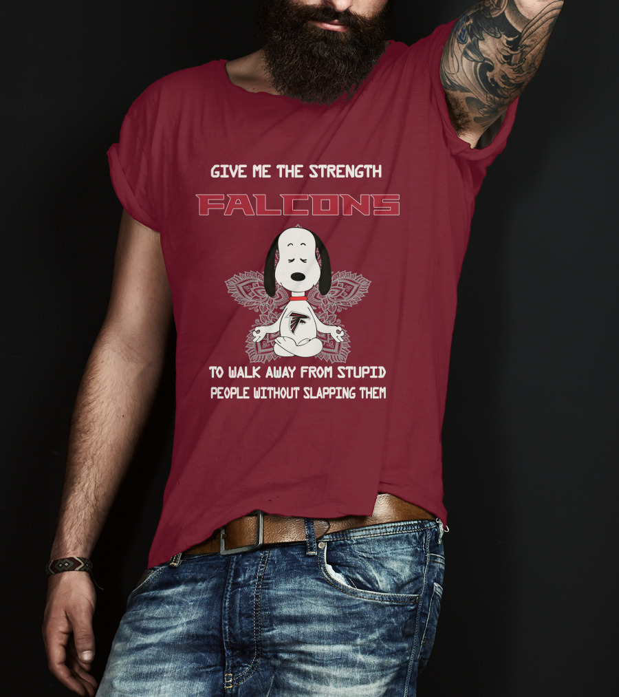 Give Me The Strength Falcons Snoopy To Walk Away From Stupid People Without Slapping Them T-Shirt