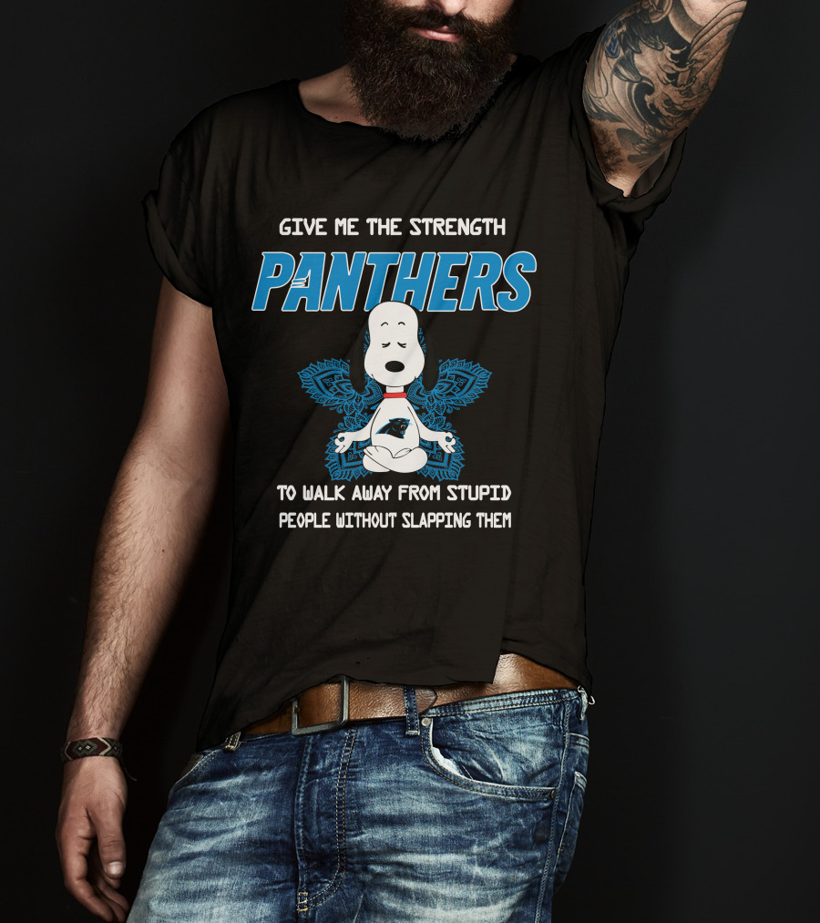 Give Me The Strength Panthers Snoopy To Walk Away From Stupid People Without Slapping Them T-Shirt