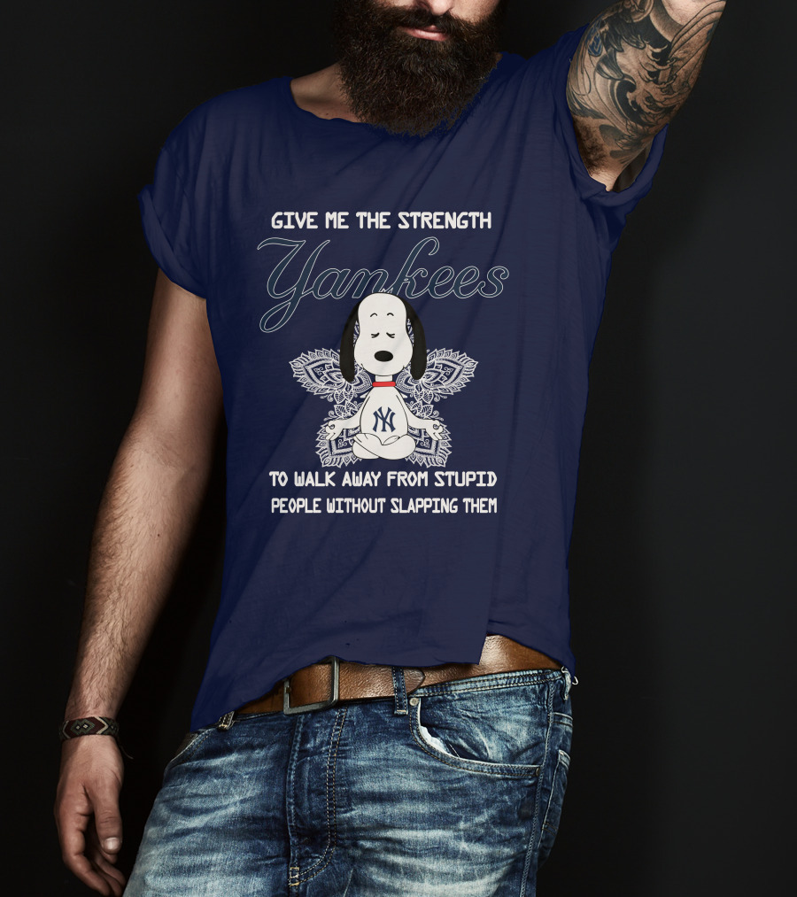 Yankees Snoopy Yoga Give Me The Strength To Walk Away Without Slapping T-Shirt