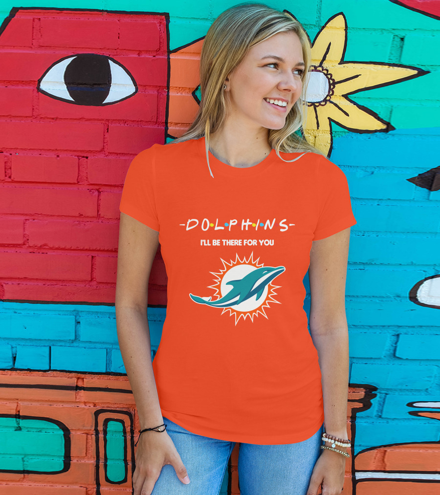 Dolphins I'll Be There For You Logo Friends Style Miami Dolphins T-Shirt