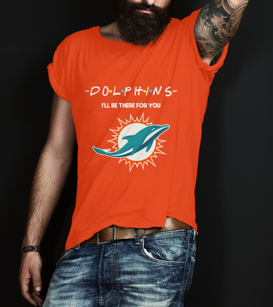 Dolphins I'll Be There For You Logo Friends Style Miami Dolphins T-Shirt
