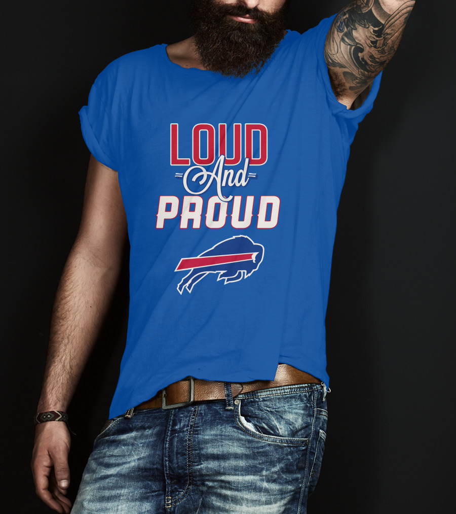 Loud And Proud Buffalo Bills Red White Blue Football Spirit T-Shirt