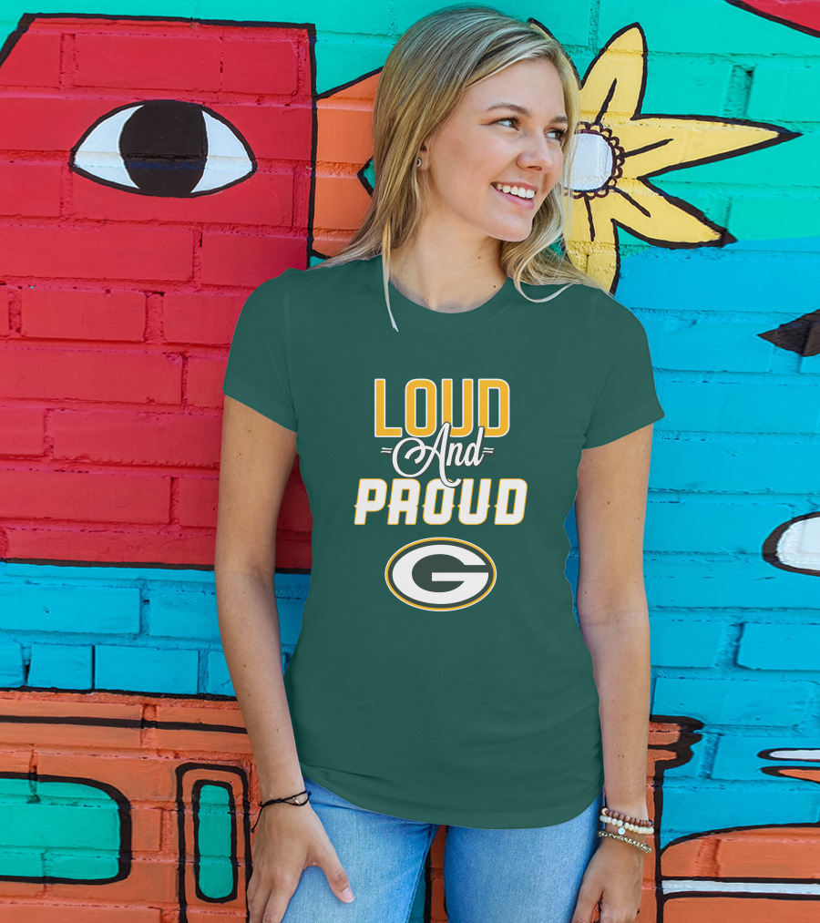 Green Bay Packers Loud And Proud G T-Shirt